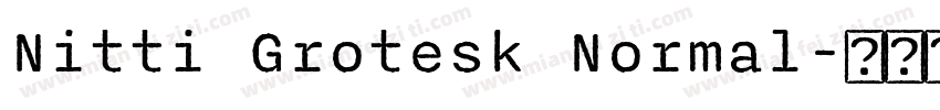 Nitti Grotesk Normal字体转换